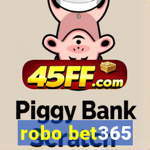 robo bet365